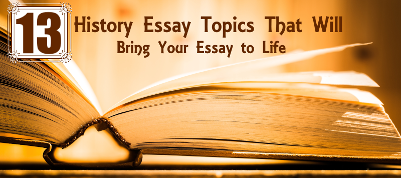 topics for a history essay
